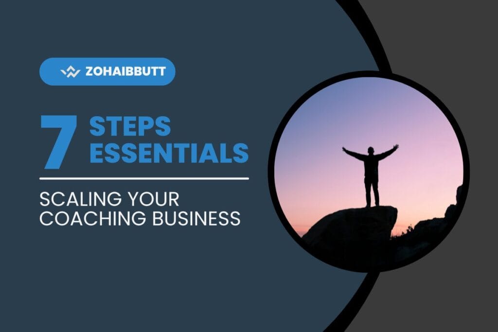 7 essentials steps scaling your coaching business